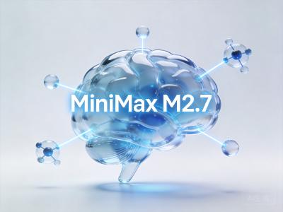 MiniMax M2.7深度解析：Agent架构与API落地实战